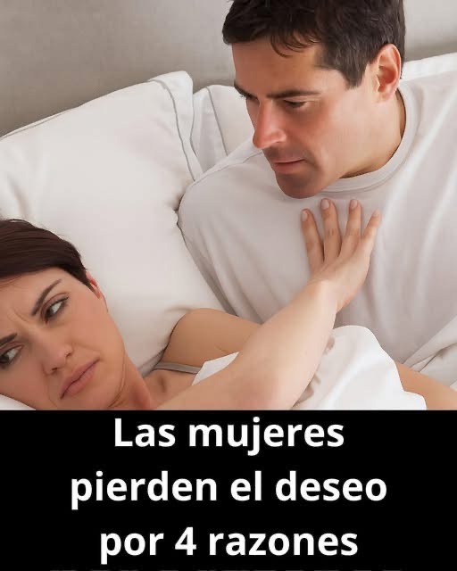 Las mujeres pierden el deseo por estas 4 razones (y muchas no lo saben